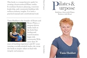 Pilates & Purpose: Building a successful Pilates studio with heart