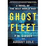Ghost Fleet: A Novel of the Next World War