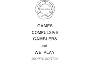 GAMES COMPULSIVE GAMBLERS and WE PLAY Second Edition