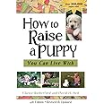 How to Raise a Puppy: You Can Live With