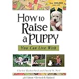 How to Raise a Puppy: You Can Live With