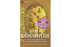 2 en 1 KAMASUTRA: la Colección de Libros con 169 Posiciones Ilustradas en Español + ¡Contenidos EXSTRAS GRATIS!