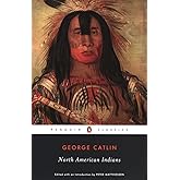 North American Indians (Penguin Classics)