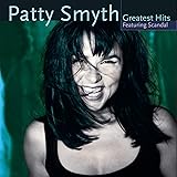 Patty Smyth's Greatest Hits Featuring Scandal