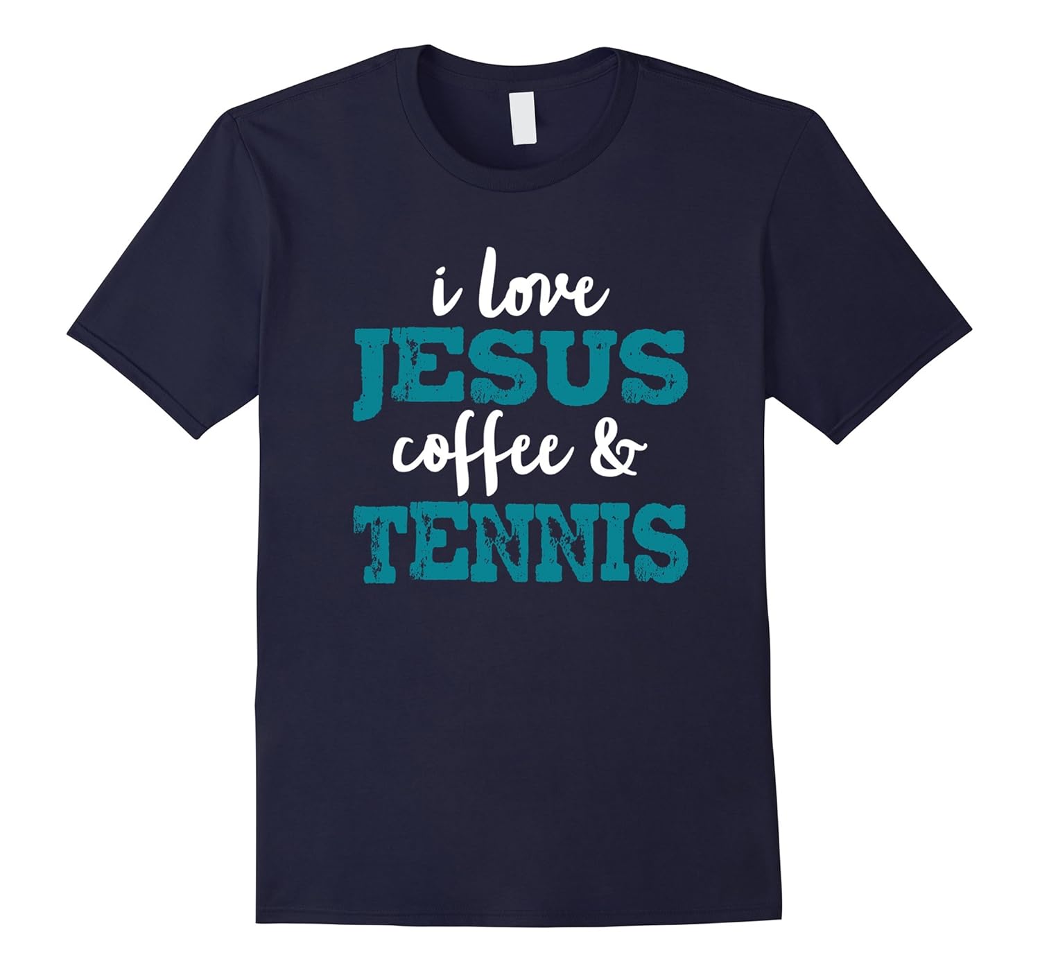 I Love Jesus Coffee And Tennis Christian Sport Funny Tee-Rose