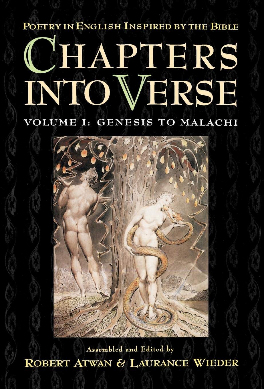 Amazon Com Chapters Into Verse Poetry In English Inspired By The Bible Genesis To Malachi 9780195069136 Atwan Robert Wieder Laurance Books