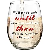 Funny Wine Glass Gifts For Best Friends, Humorous Christmas Birthday Mother's Day Gifts Stemless Wine Glass for Women Besties BFF Sister Wine Lovers 15 OZ