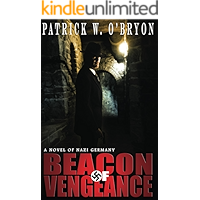 Beacon of Vengeance: A Novel of Nazi Germany (Corridor of Darkness Book 2) book cover