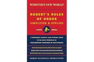 Webster's New World Robert's Rules Of Order Simplified And Applied, Third Ed.: The Essential and Authoritative Guide to Parli