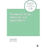 Propensity Score Analysis Statistical Methods And Applications Advanced Quantitative Techniques In The Social Sciences Book 11 2 Guo Shenyang Fraser Mark W Amazon Com