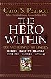 The Hero Within: Six Archetypes We Live By