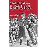 Stalinism and the Politics of Mobilization