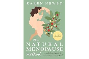 The Natural Menopause Method: The revised and updated nutritional self-help guide to perimenopause and more