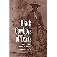 Black Cowboys of Texas (Volume 86) (Centennial Series of the Association of Former Students Texas A & M University)