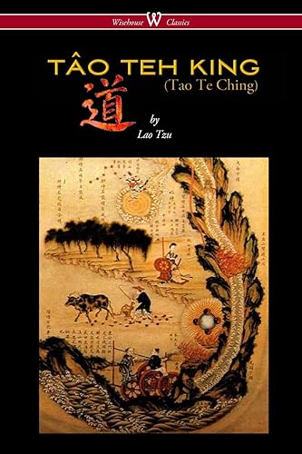 Download Tao Teh King (Tao Te Ching - Wisehouse Classics Edition) PDF