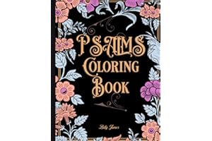 Psalms Coloring Book: Inspired Creations Hymns For Adult And Teens | God's Word Spiritual Bible Verses | Religious Inspirational Creative Amazing Full Power Grace Biblical Color | Christian Therapy