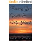 Praising God With All My Heart