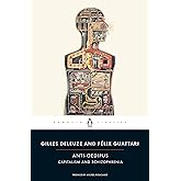 Anti-Oedipus: Capitalism and Schizophrenia (Penguin Classics)