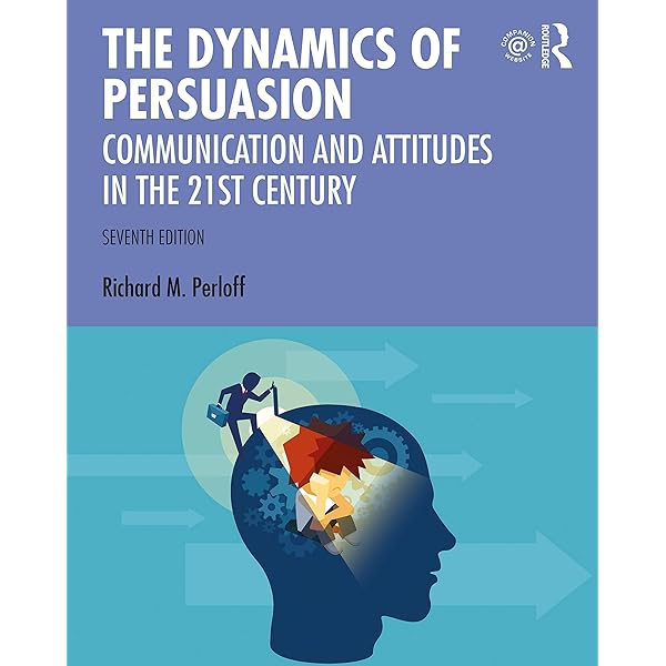 Amazon.com: The Dynamics of Persuasion: Communication and