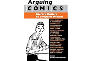 Arguing Comics: Literary Masters on a Popular Medium