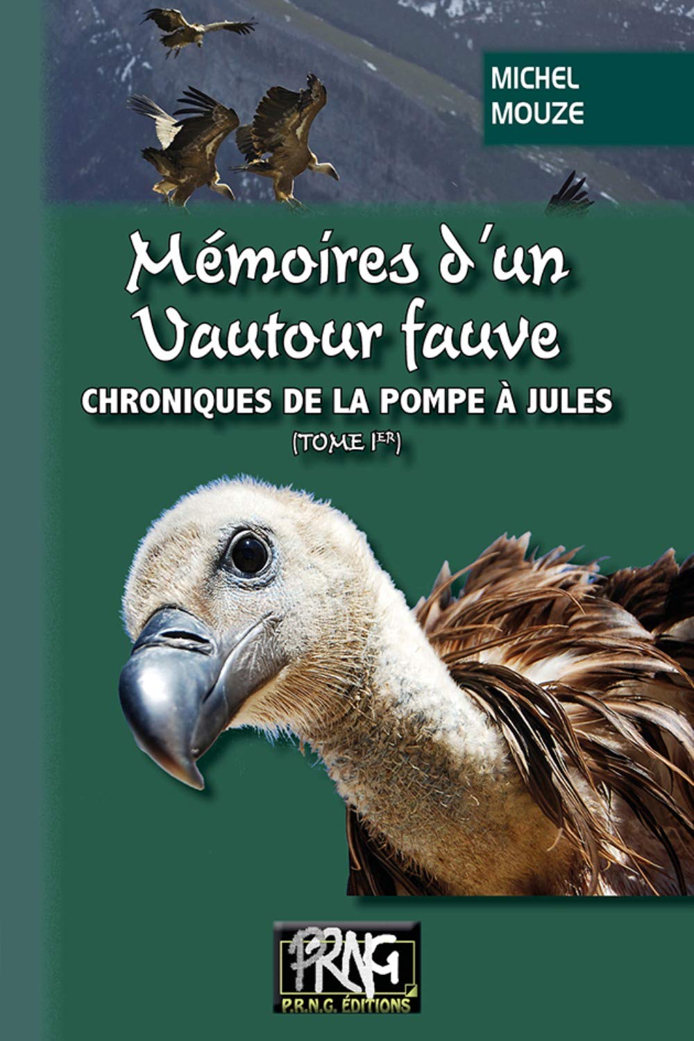 Amazon Fr Memoires D Un Vautour Fauve Mouze Michel Livres