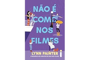Não é como nos filmes: (Melhor do que nos filmes – vol. 2)