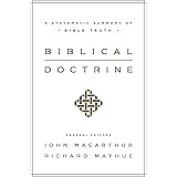 Biblical Doctrine: A Systematic Summary of Bible Truth