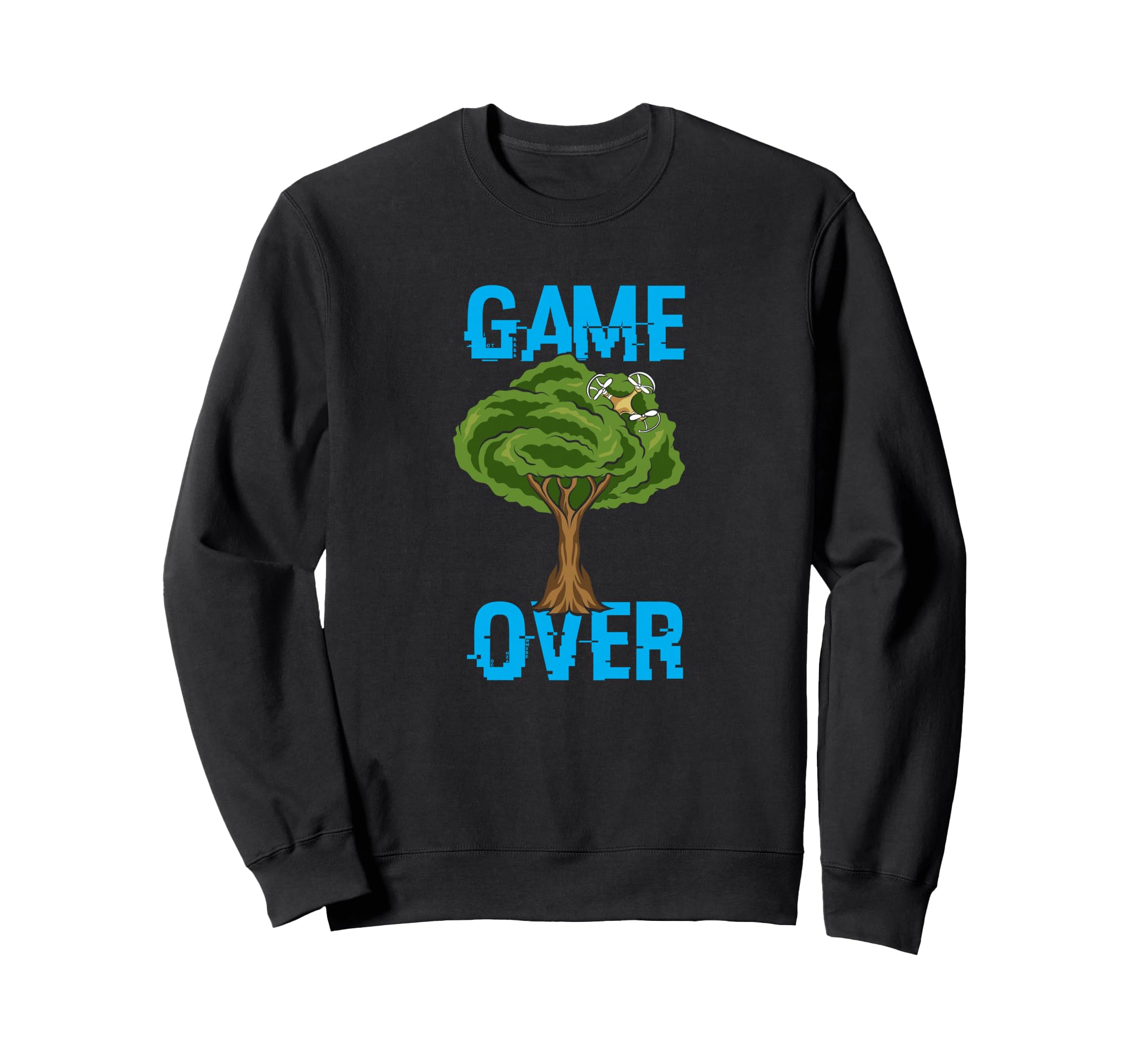 Game Over - Drone stuck in a tree - Funny Drone Pilot Sweatshirt