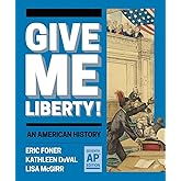 Give Me Liberty!: An American History