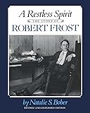 A Restless Spirit: The Story of Robert Frost
