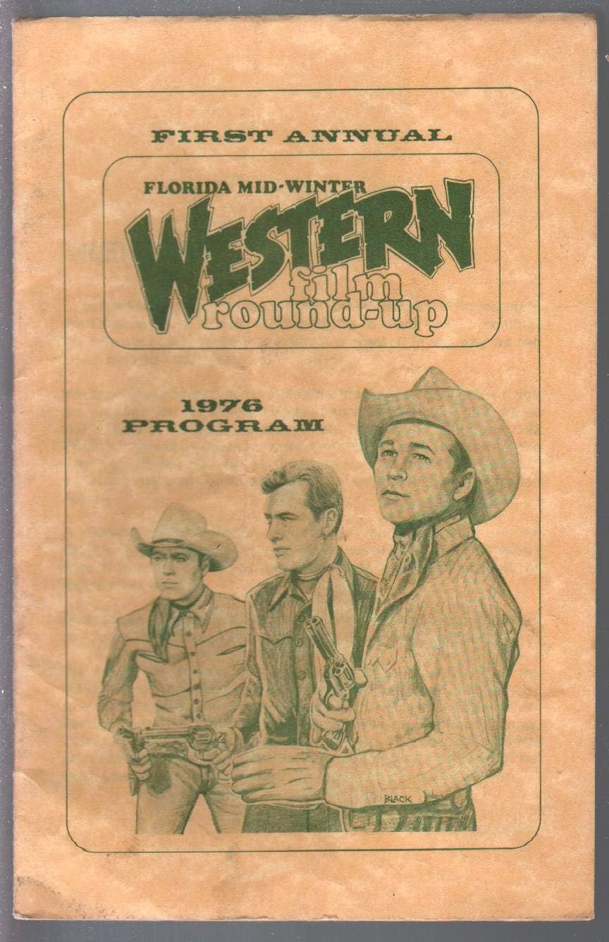Amazon Com Florida Mid Winter Western Film Round Up Convention Program Book 1976 Fn Entertainment Collectibles