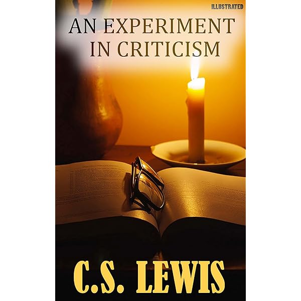 Amazon.com: An Experiment in Criticism eBook : Lewis, C. S.