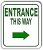 ENTRANCE THIS WAY DIRECTIONAL RIGHT ARROW GREEN Aluminum Composite ...