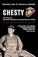 Chesty: The Story of Lieutenant General Lewis B. Puller, USMC