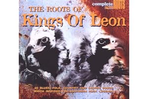 The Roots Of Kings Of Leon