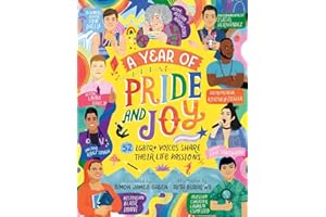 A Year of Pride and Joy: LGBTQ+ Voices Share Their Life Passions