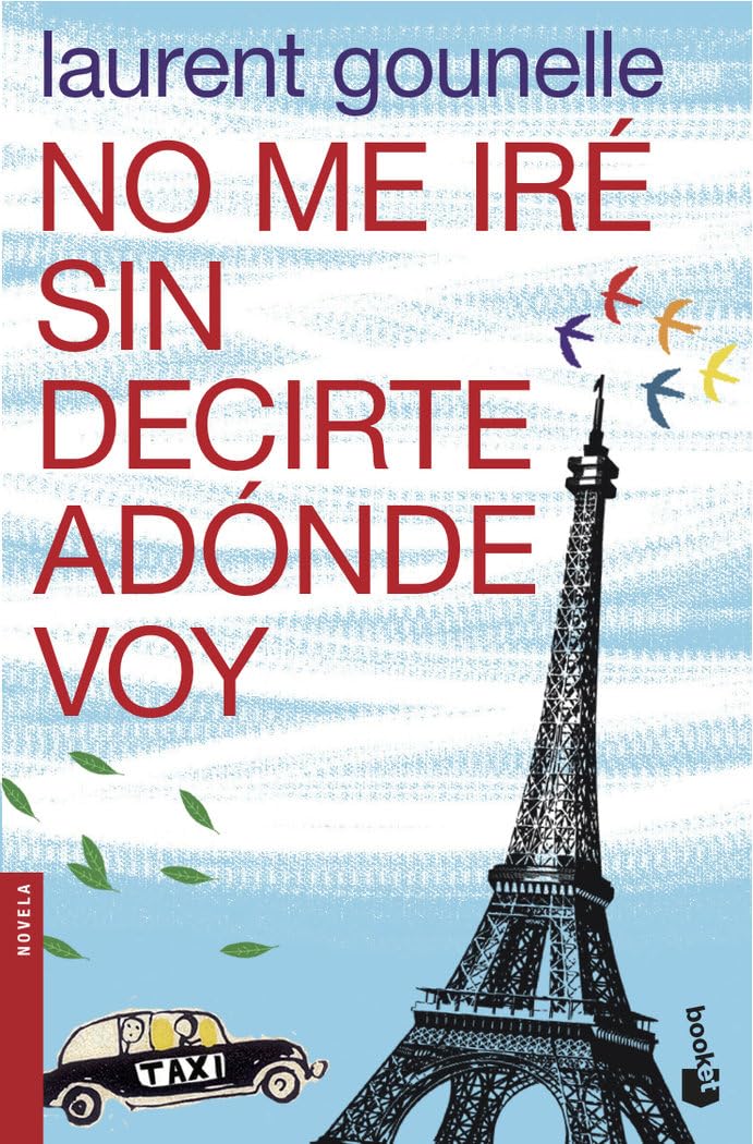 Portada de No me iré sin decirte adónde voy (Novela)