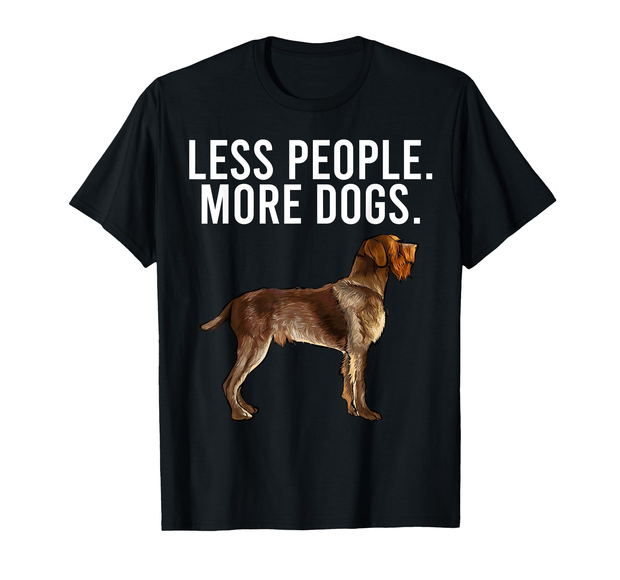 Less People More Dogs Wirehaired Pointing Griffon Funny T-Shirt