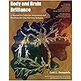 Body and Brain Brilliance: A Manual to Cultivate Awareness and Practices for Our Nervous Systems