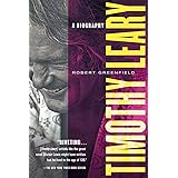 Timothy Leary: A Biography