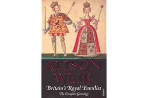 Britain's Royal Families: The Complete Genealogy (updated)