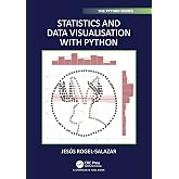 Statistics and Data Visualisation with Python (Chapman &amp; Hall/CRC The Python Series)
