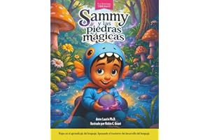 Sammy y las piedras mágicas: Viajes en el aprendizaje del lenguaje: Apoyando el trastorno del desarrollo del lenguaje