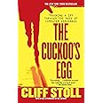 The Cuckoo's Egg: Tracking a Spy Through the Maze of Computer Espionage