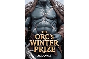The Orc's Winter Prize: A Steamy Orc Romance (Brides of the Citadel Orcs Book 1)