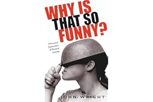 Why Is That So Funny?: A Practical Exploration of Physical Comedy