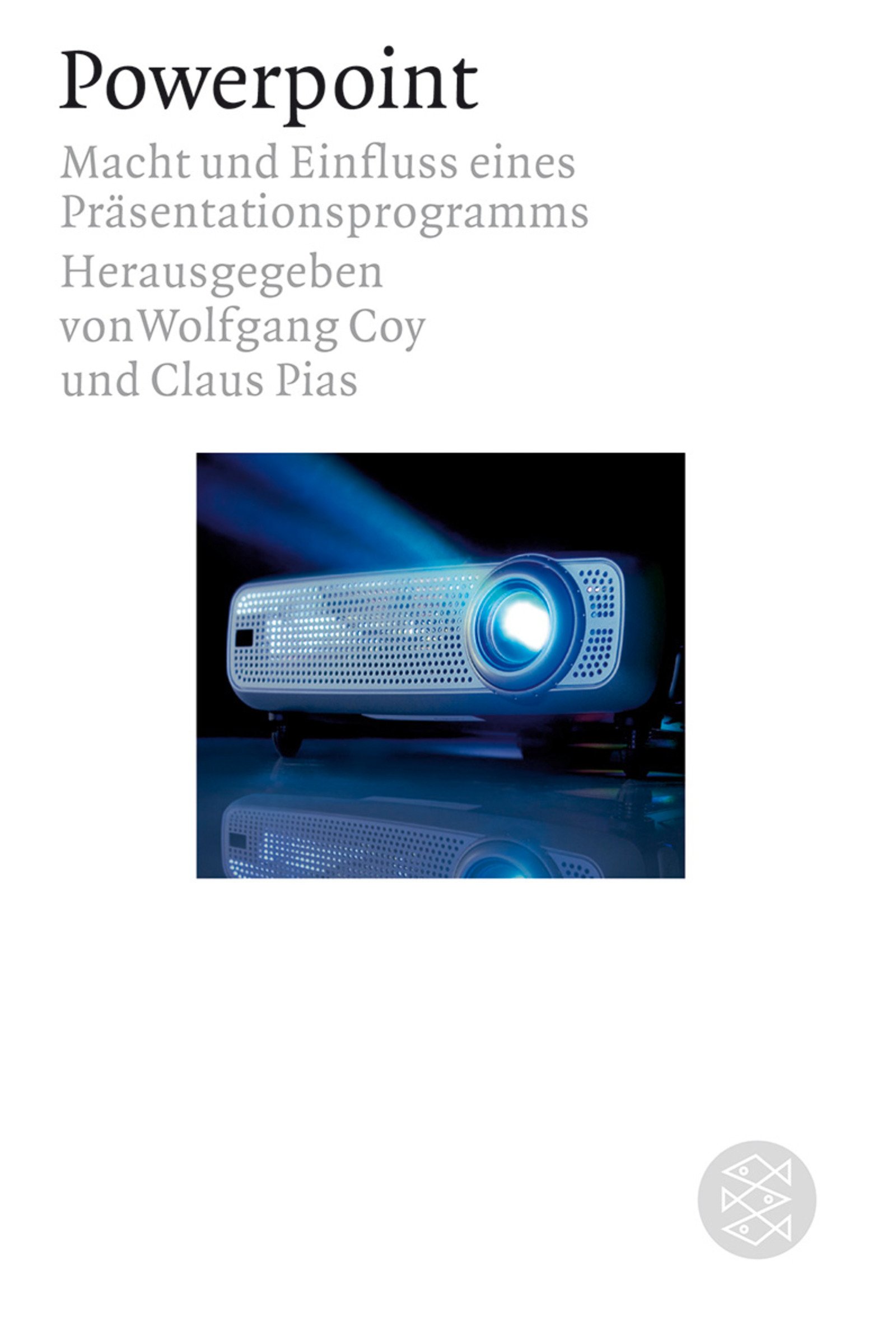 Powerpoint Macht Und Einfluss Eines Prasentationsprogramms Amazon Co Uk 9783596184118 Books
