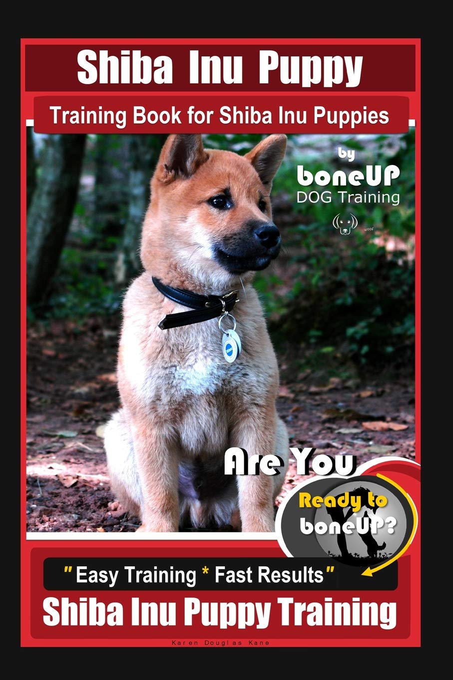 Shiba Inu Puppy Training Book For Shiba Inu Puppies By