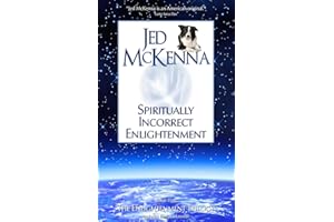 Spiritually Incorrect Enlightenment (The Enlightenment Trilogy Book 2)