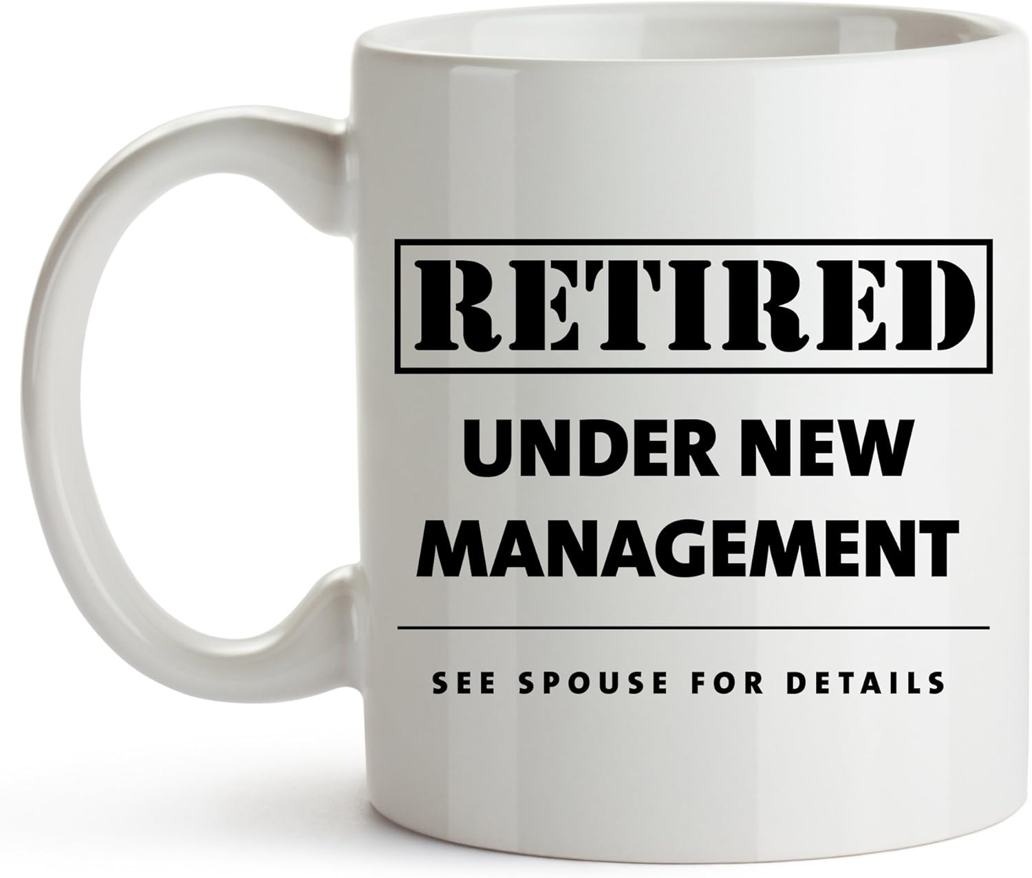 Funny Retirement Coffee Mug Gift, Funny Retired, Under New